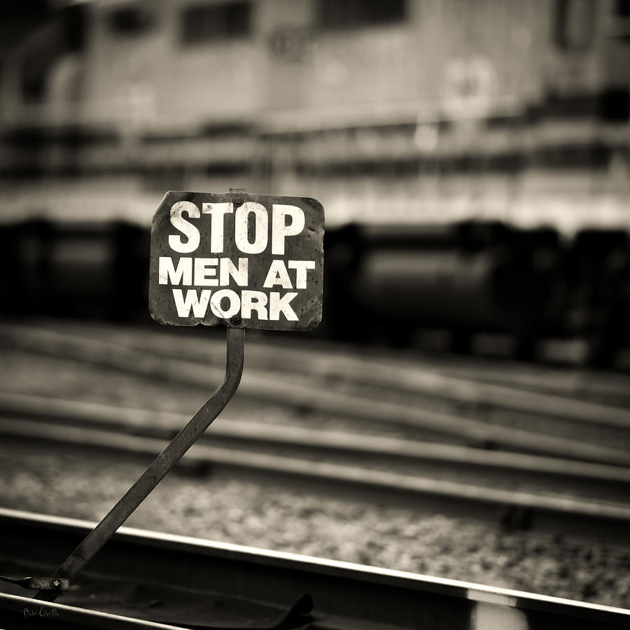 Stop Men At Work Photograph by Bob Orsillo