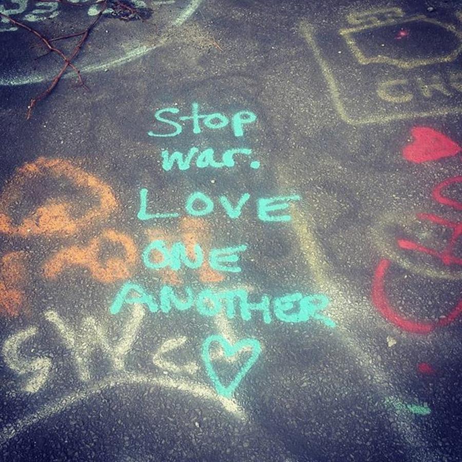 Ghosttown Photograph - ✌#stopwar #loveoneanother by Katie McCrary