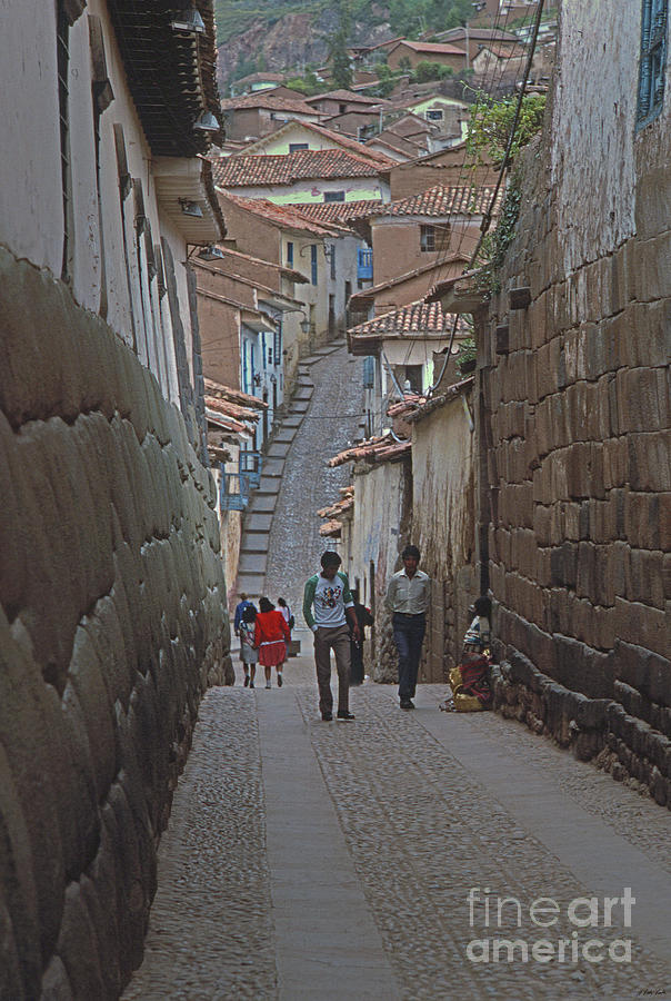 Street In Cuzco-Signed-#351 Photograph by J L Woody Wooden