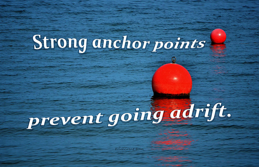 Strong Anchor Points Photograph by Erich Grant
