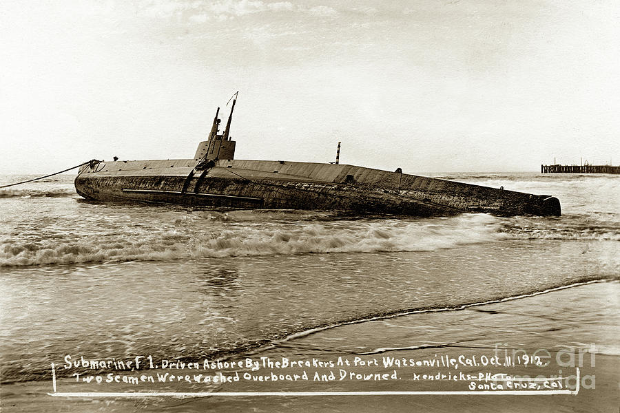 Submarine Photograph - Submarine F-1 driven ashore by breakers, at port on Visit for 3ed apple annual Oct.  1912 by Monterey County Historical Society