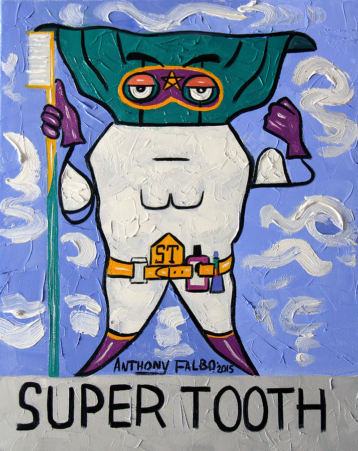 Super Tooth Painting by Anthony Falbo