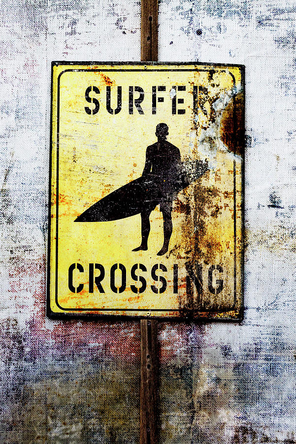 Sign Mixed Media - Surfer Crossing by Carol Leigh