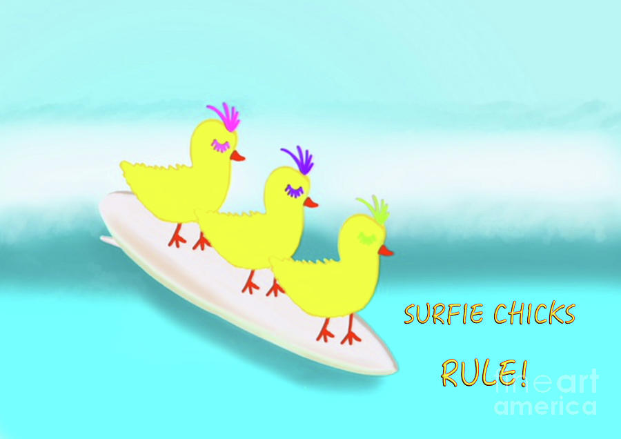 Surfie Chicks Rule 2 Digital Art by Barefoot Bodeez Art