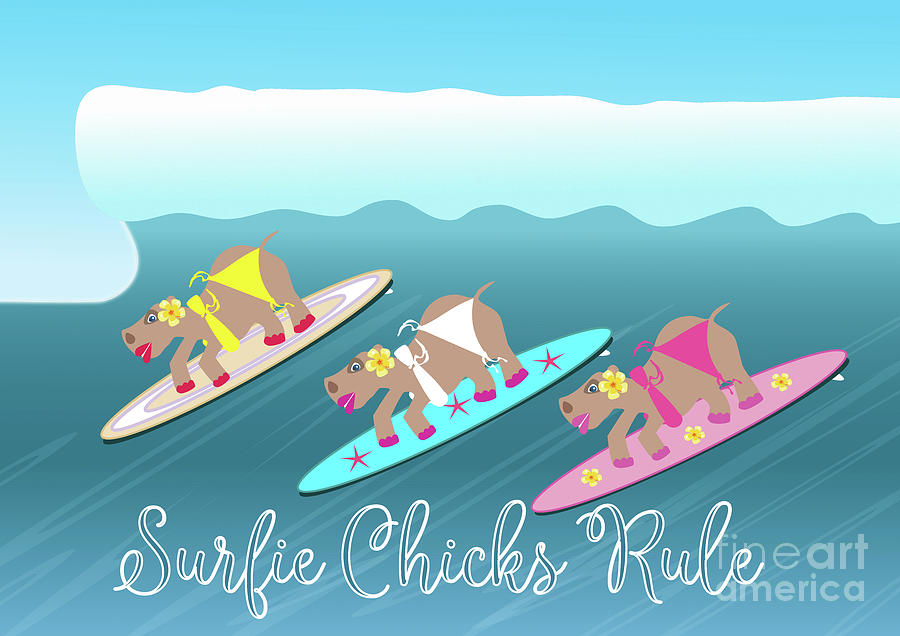 Surfing Hippos - Surfie Chicks Rule in Text Digital Art by Barefoot Bodeez Art