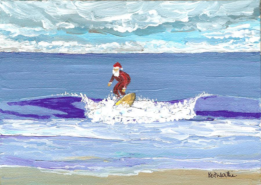 Surfin Santa Painting by Keith Wilkie