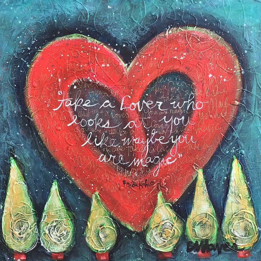 Take A Lover Painting by Laurie Maves ART