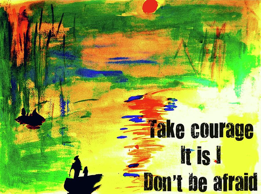 Take Courage Painting by Laura Ogrodnik | Fine Art America