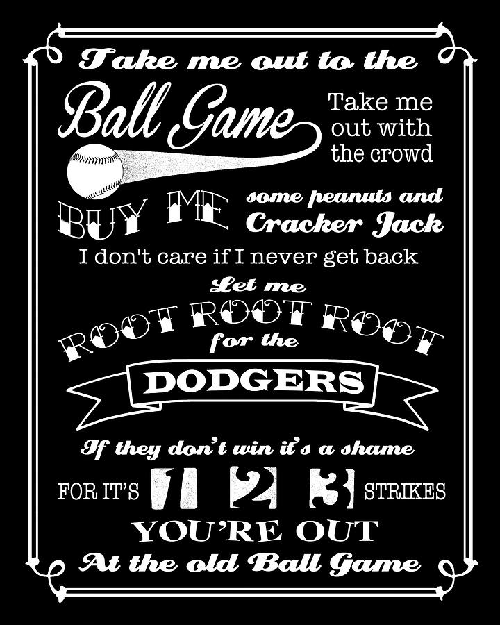 Take Me Out To The Ball Game - Dodgers Digital Art by Ginny Gaura
