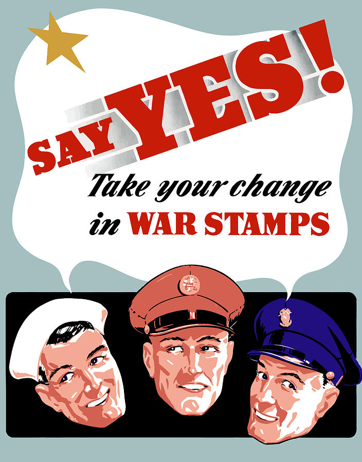 Take Your Change In War Stamps Painting by War Is Hell Store