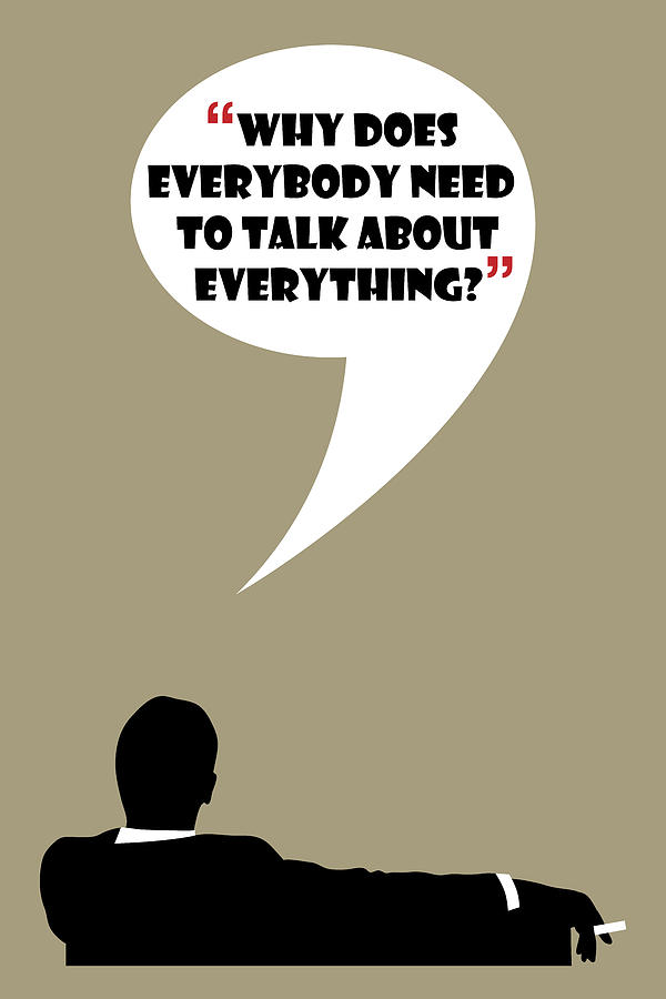 Talk About Everything - Mad Men Poster Don Draper Quote Painting by Beautify My Walls