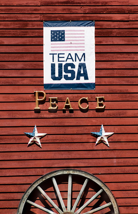 Barn Photograph - Team USA Peace by Betty Denise