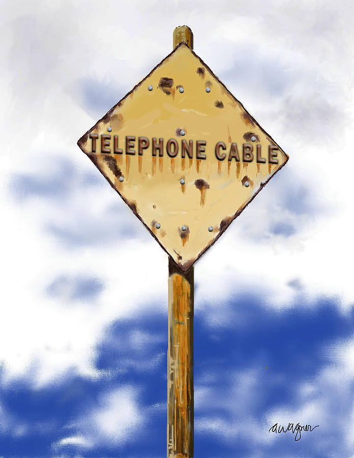 Telephone Cable Sign Digital Art by Arline Wagner