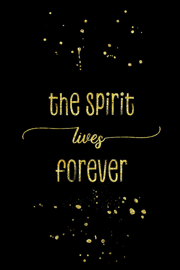 Abstract Digital Art - TEXT ART GOLD The spirit lives forever by Melanie Viola