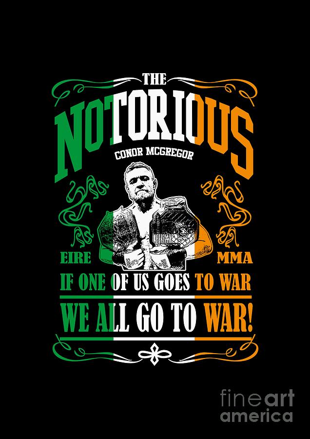 Joe Rogan Digital Art - Th Notorious Conor McGregor Inspired Design If One of us Goes to War We All go To War by Robert Kelly