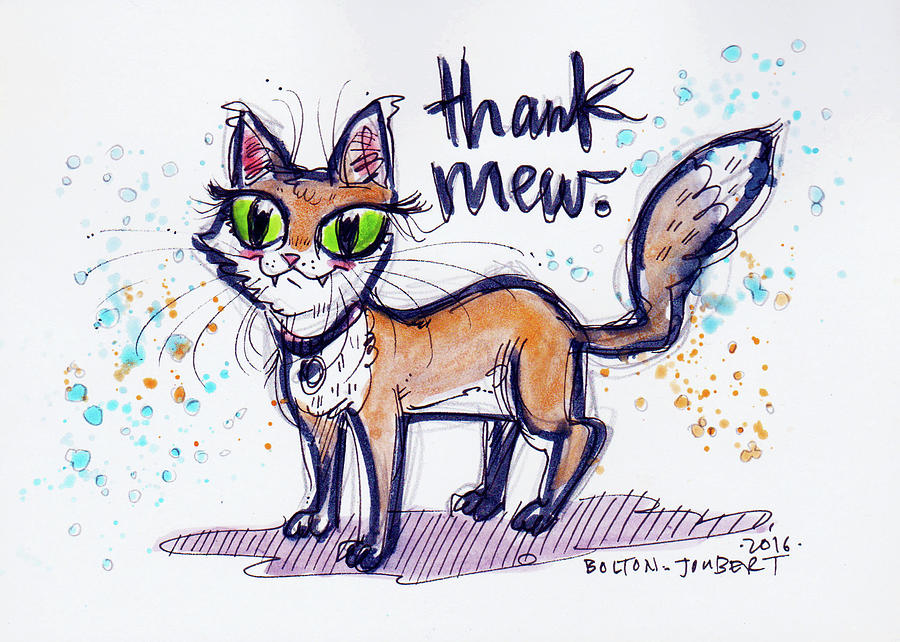Cat Drawing - Thank Mew. by Maria Bolton-Joubert