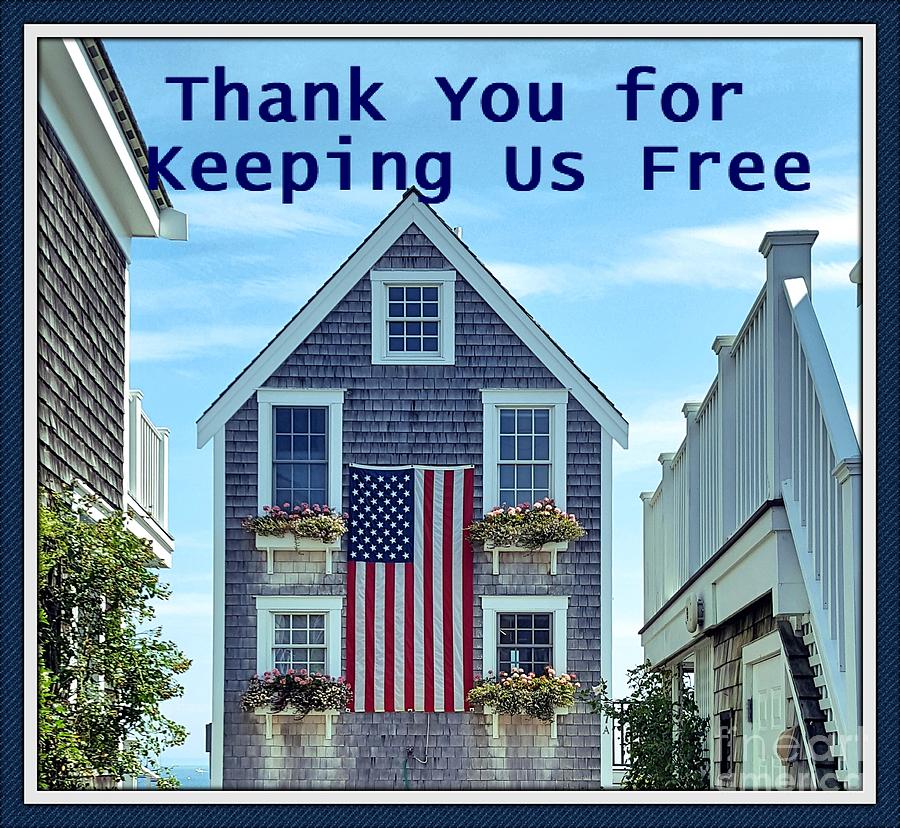 Thanks For Keeping Us Free Card Photograph