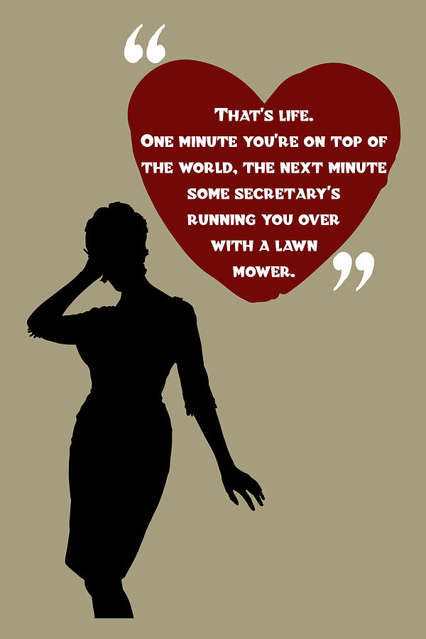 That Is Life - Mad Men Poster Joan Holloway Harris Quote Digital Art by Beautify My Walls