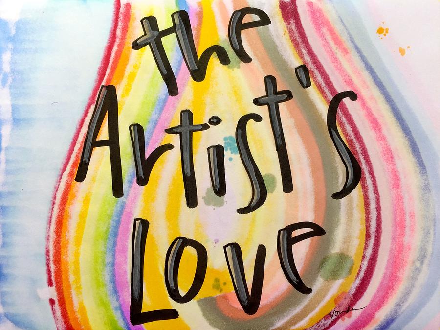 Love Painting - the Artists Love by Vonda Drees Love Painting - the Artists Love by Vonda Drees