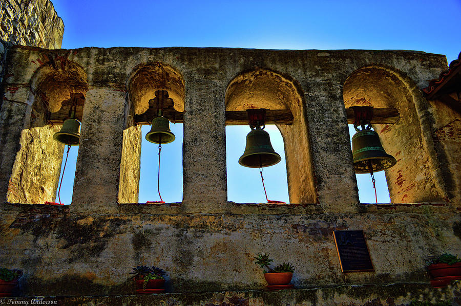 The Bells At Mission San Juan Capistrano Photograph By Tommy Anderson 