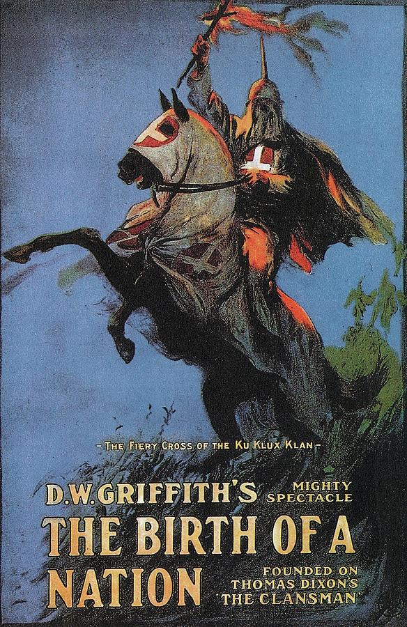 The Birth of a Nation theatrical poster 1915 Photograph by David Lee Guss