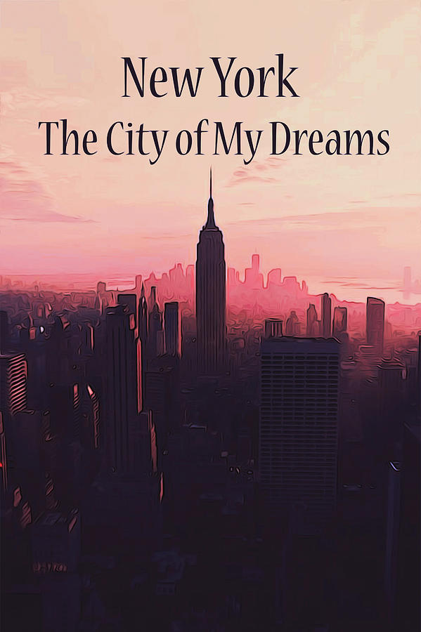 The City of My Dreams Painting by AM FineArtPrints
