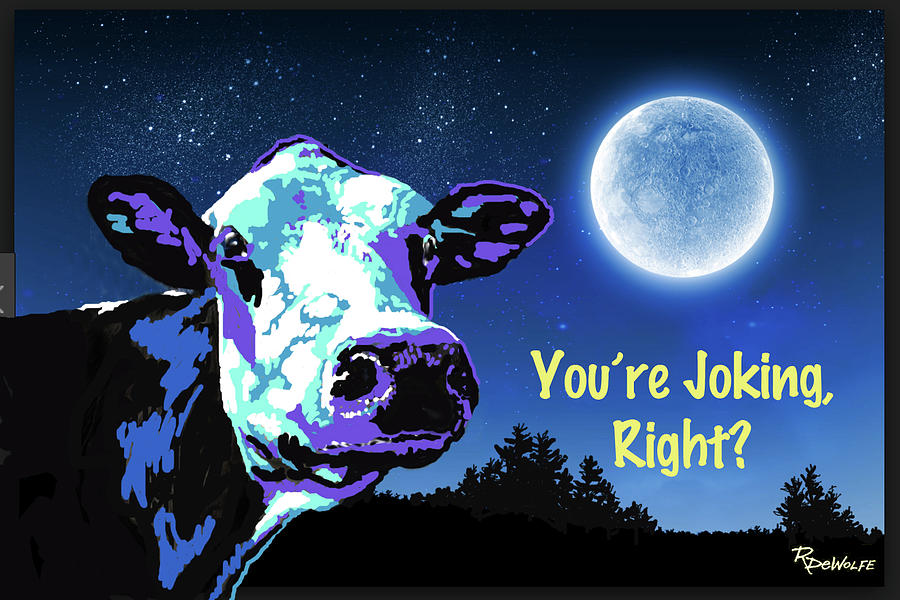 The Cow jumps Over The Moon Digital Art by Richard De Wolfe
