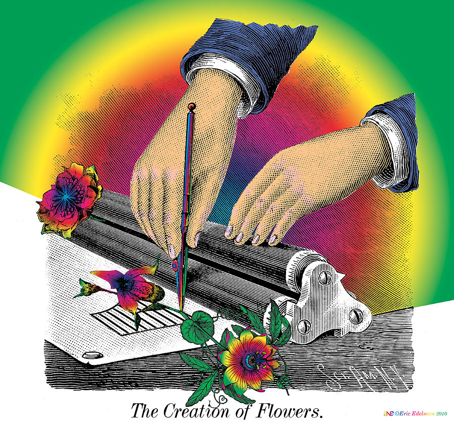 The Creation of Flowers Digital Art by Eric Edelman