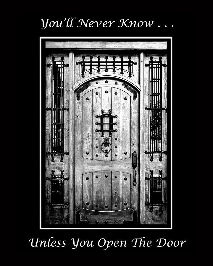 Black And White Photograph - The Door by Joni Eskridge