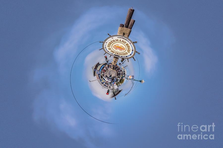 The Fishermans wharf in San Francisco - tiny planet Photograph by Claudia M Photography