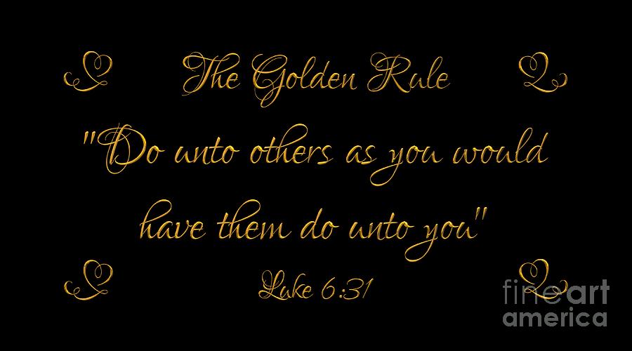 The Golden Rule Do Unto Others on Black Digital Art by Rose Santuci-Sofranko