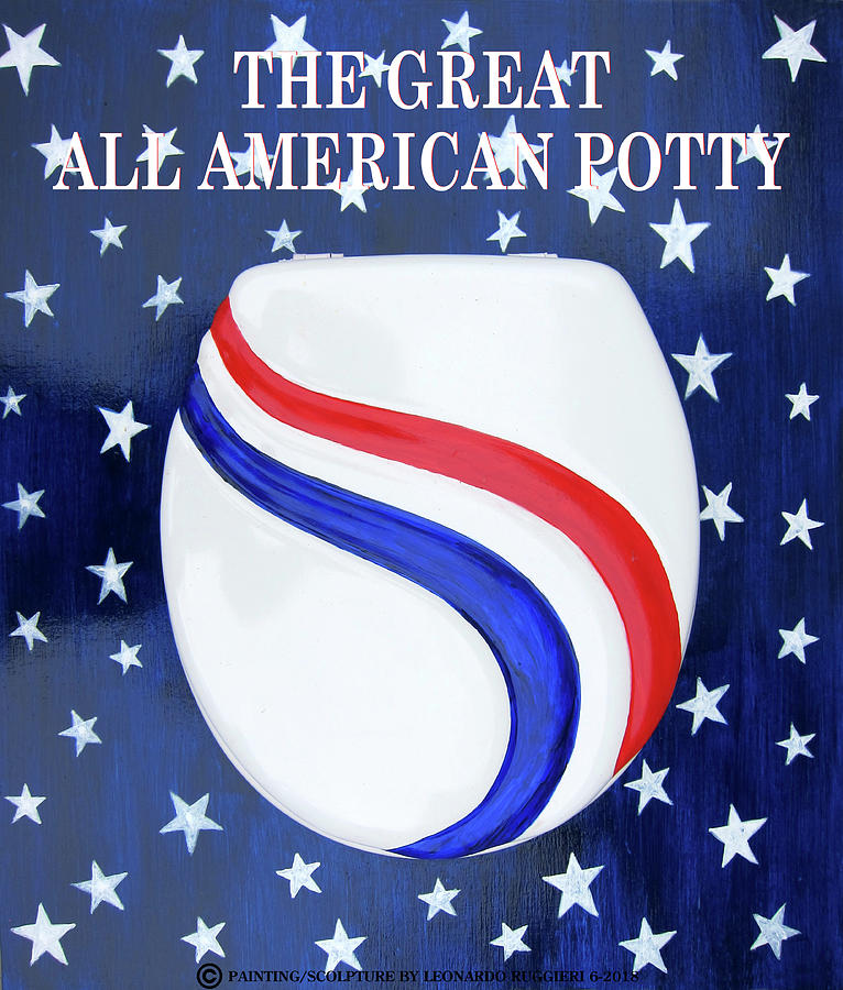The Great All American Potty Mixed Media by Leonardo Ruggieri