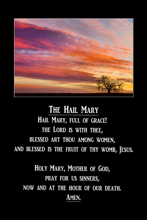 Sign Photograph - The Hail Mary Prayer by James BO Insogna