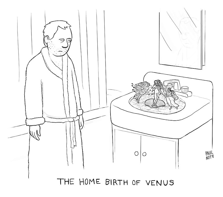 The Home Birth Of Venus Drawing by Paul Noth