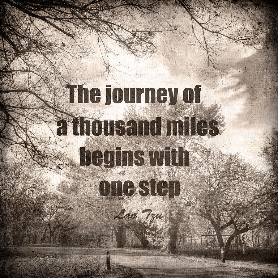 The Journey -zen quote photo art  Photograph by Ann Powell