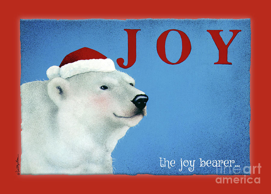 The Joy Bearer... Painting by Will Bullas