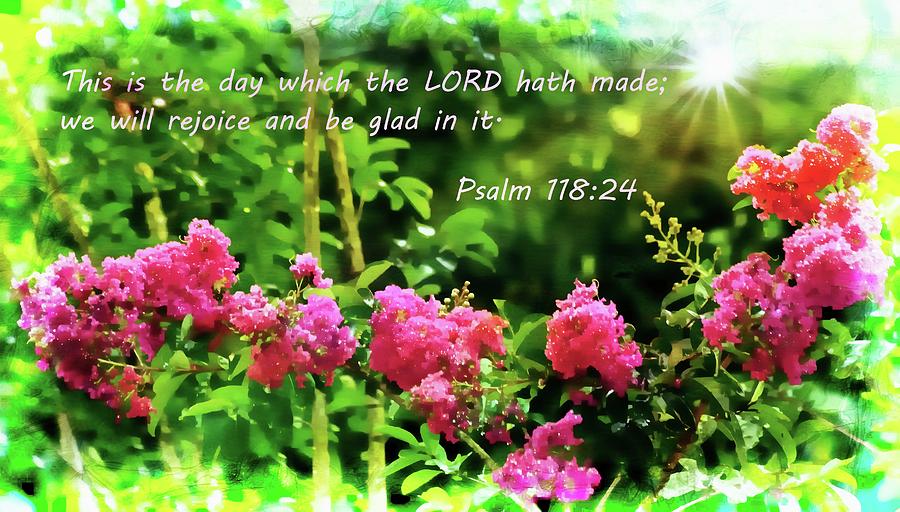 The LORD Hath Made Photograph by Sheri McLeroy