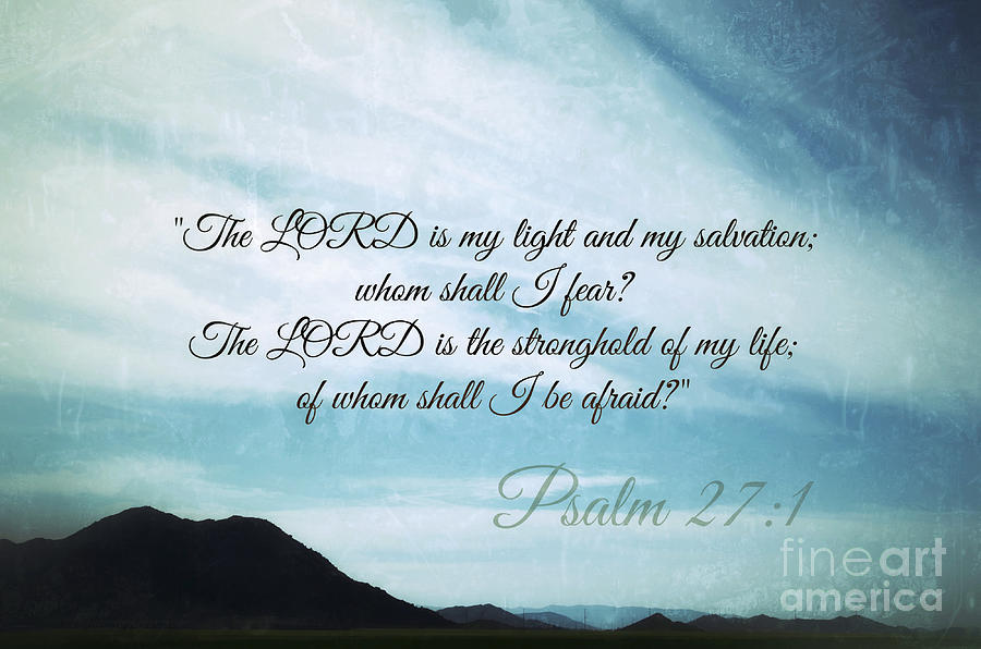 Landscape Photograph - The Lord In My Light And Salvation by Sharon Tate Soberon Landscape Photograph - The Lord In My Light And Salvation by Sharon Tate Soberon