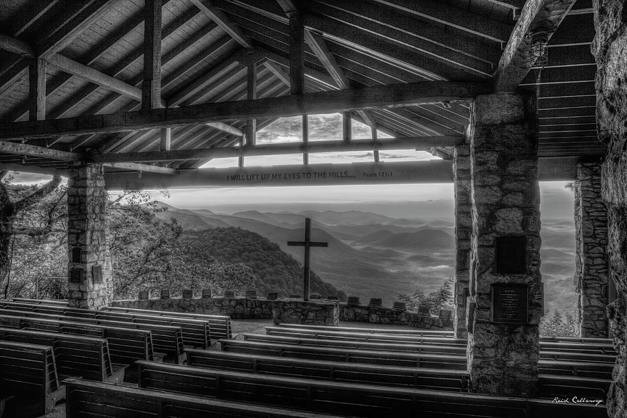 The Majestic View B W Pretty Place Chapel Great Smoky Mountains Art Photograph by Reid Callaway