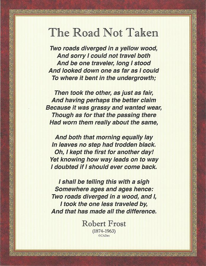 The Road Not Taken, Robert Frost Photograph by Desiderata Gallery | Pixels