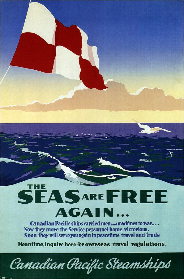 The Seas Are Free Again.. - Canadian Pacific Steamships - Retro Travel Poster - Vintage Poster Mixed Media
