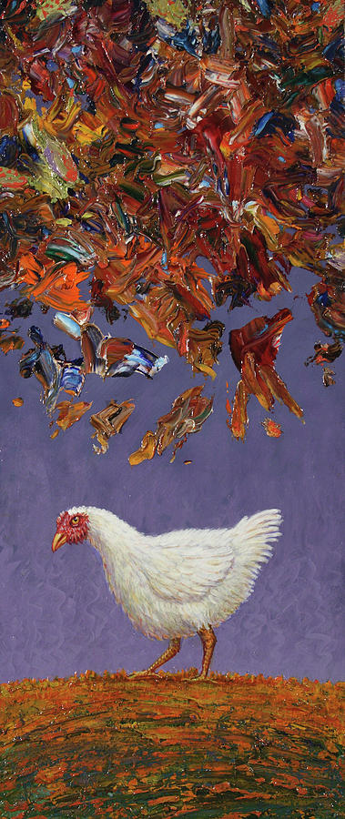 Chicken Painting - The sky IS falling by James W Johnson