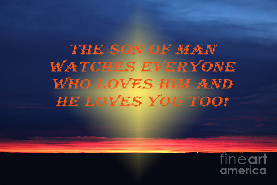 The Son of Man Loves You Photograph by Donna L Munro