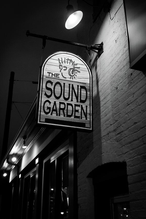 The Sound Garden Sign Photograph By Edward Moorhead