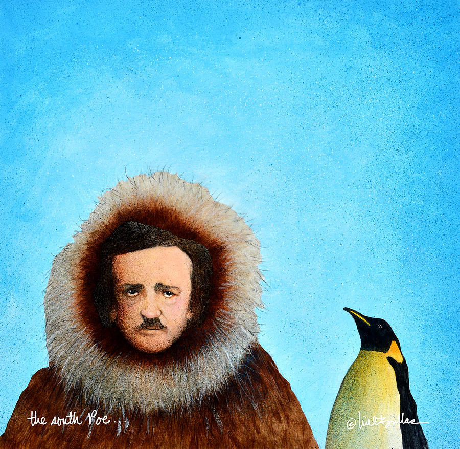 the South Poe... Painting by Will Bullas