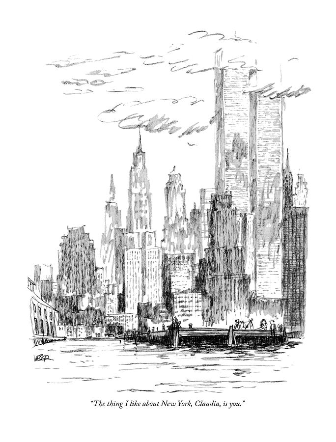 The Thing I Like About New York Drawing by Robert Weber