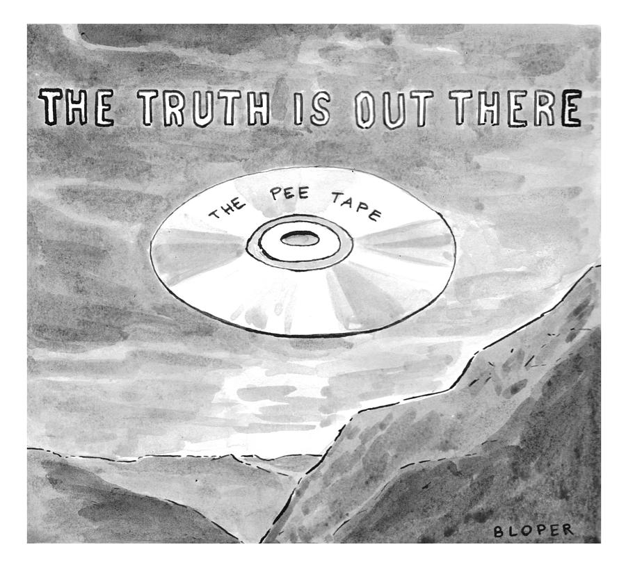 The Truth Is Out There The Pee Tape Drawing by Brendan Loper