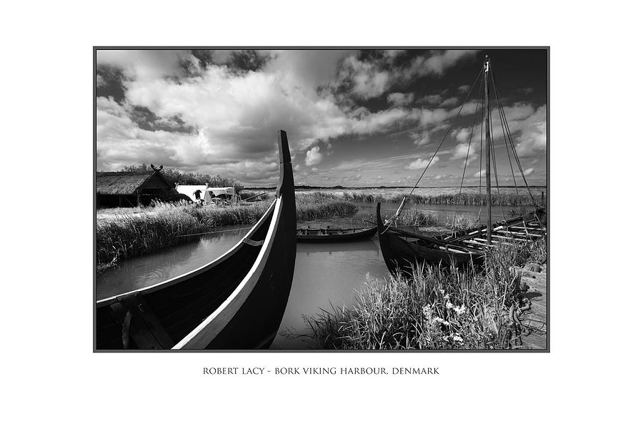 Boat Photograph - The Viking Harbour at Bork by Robert Lacy