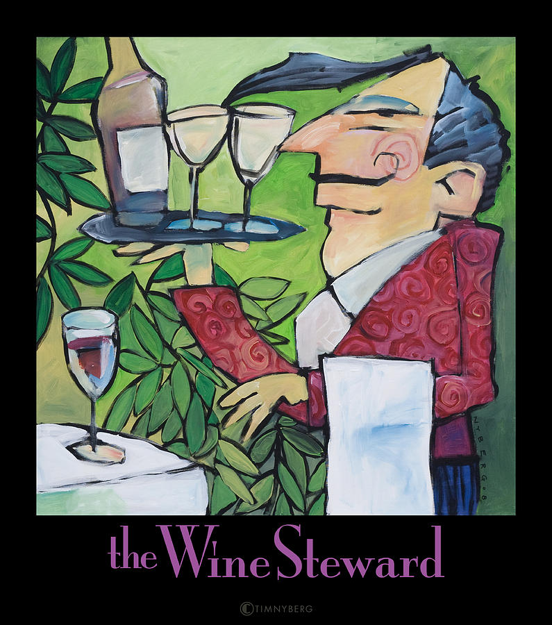 Wine Painting - The Wine Steward - poster by Tim Nyberg