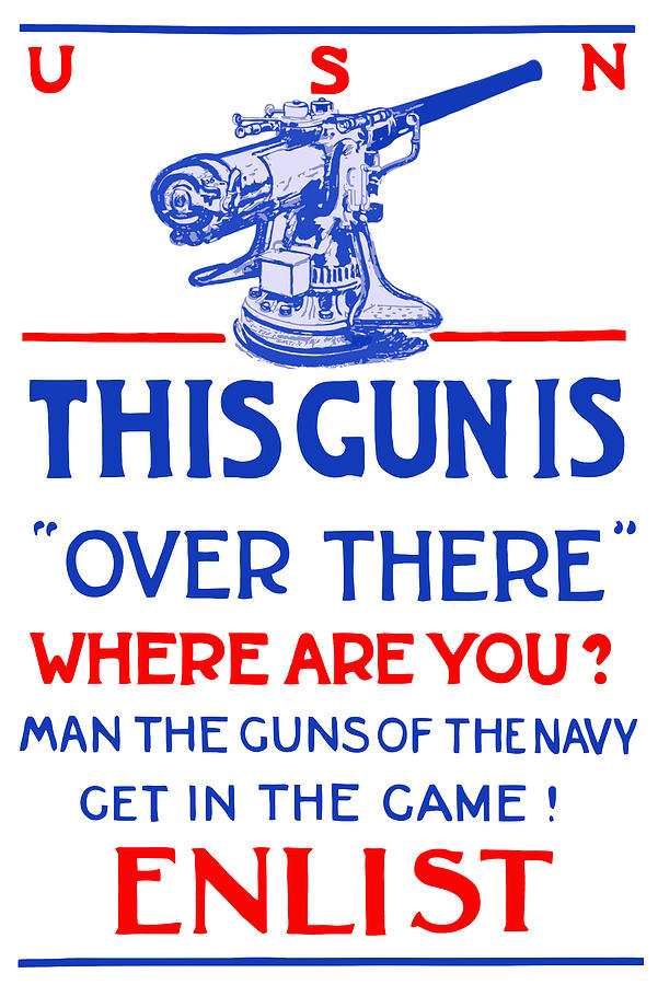 This Gun Is Over There - USN WW1 Painting by War Is Hell Store